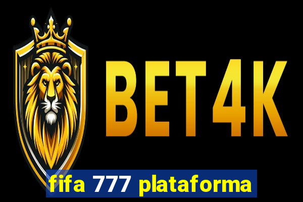 fifa 777 plataforma